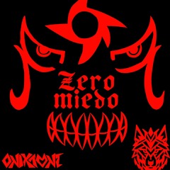 ONIXTONE & ODD ALPHAS - Zero Miedo Ver2