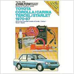 ACCESS PDF 📂 Toyota Corolla Carina, Tercel, and Star, 1970-87 by Chilton [EBOOK EPUB