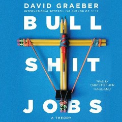 Download Ebook ❤ Bullshit Jobs: A Theory (<E.B.O.O.K. DOWNLOAD^>
