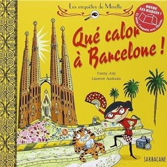 [Audiobook] Les enquêtes de Mirette - Qué calor à Barcelone ! (French Edition) -  Fanny Joly (A