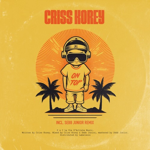 | PREMIERE | Criss Korey - On Top (Original Mix)