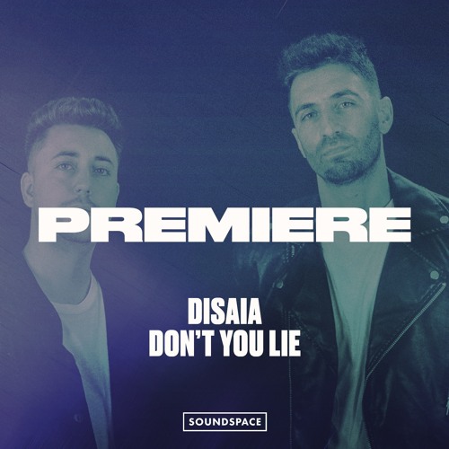 Premiere: Disaia - Don't You Lie [Superfett]