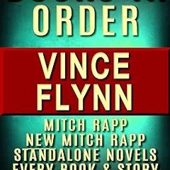 READ DOWNLOAD$! Vince Flynn Books in Order: Mitch Rapp series in order, Mitch Rapp prequels, ne