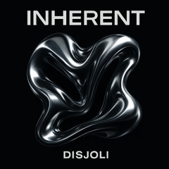 Disjoli - Inherent [FREE DL]