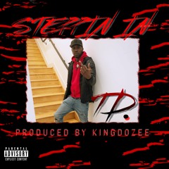 TD - Stepping In (Feat. KingDozee)
