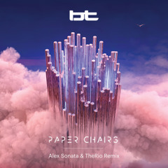 Paper Chairs (Alex Sonata & TheRio Extended Remix)