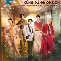 Người Như Anh Xứng Đáng Cô Đơn - Vũ Cát Tường, Ngô Kiến Huy, NEGAV, Jey B, Karik