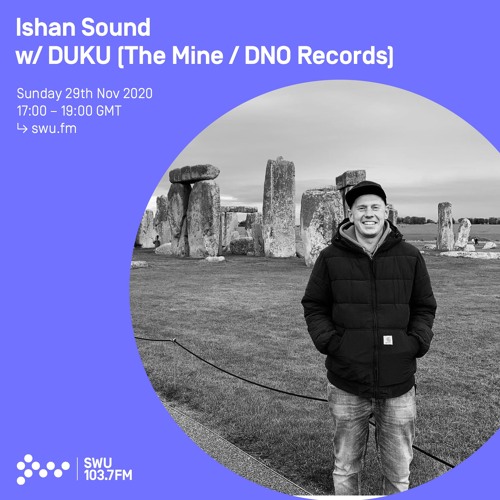 Ishan Sound w/ DUKU - 29th NOV 2020