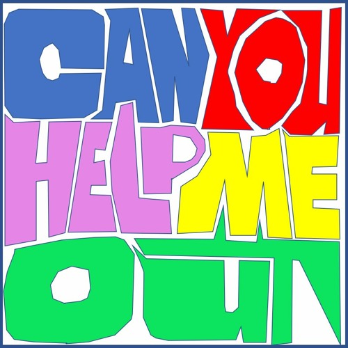 Can You Help Me Out (with Warfydave)