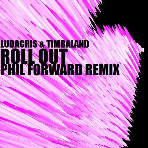 Phil Forward - Roll Out