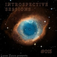 Introspective Sessions #015 (18 - 04 - 2022)