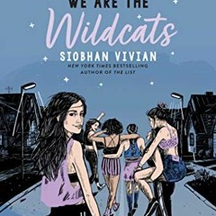 Read pdf We Are the Wildcats by  Siobhan Vivian