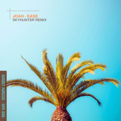 JOAH - Ease (Skyhunter Extended Remix)