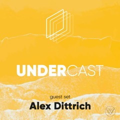 Undercast #10 // Alex Dittrich