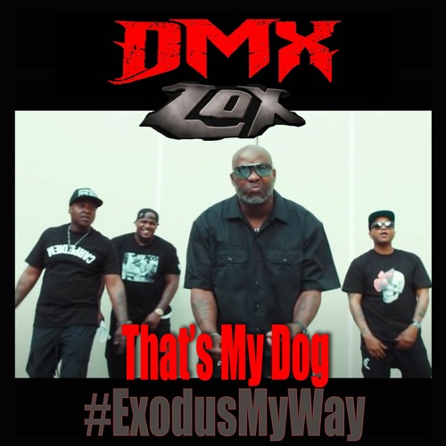That's My Dog -DMX Ft. The Lox & Swizz Beatz (Joseph T. College Remix) #EXODUSMYWAY