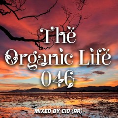 The Organic Life 046