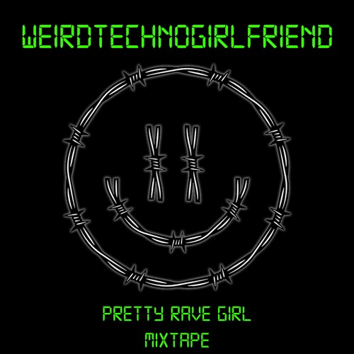 PRETTY RAVE GIRL MIXTAPE [HARD TECHNO]