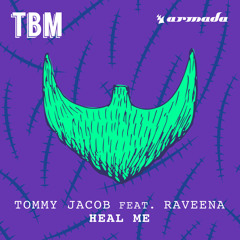 Heal Me (feat. Raveena)