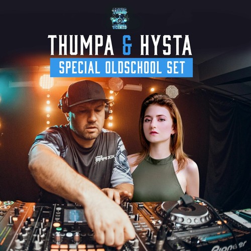 THUMPA & HYSTA / OLDSKOOL SPECIAL / TOXIC SICKNESS RESIDENCY SHOW / OCTOBER / 2020