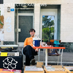 Collected Kashews @ Furka Radio - 20.11.25