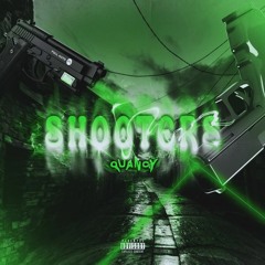 Quancy - Shooters