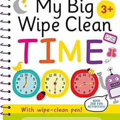 Get EBOOK 💗 My Big Wipe Clean Time: Wipe-Clean Workbook (First Time Learning) by  Ig