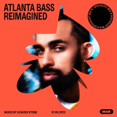 Atlanta bass reimagined: Mixed by Xzavier Stone [for Crack Magazine]