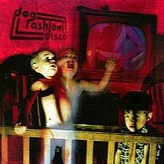 Dog Fashion Disco - Anarchists Of Good Taste (2001) Full Album