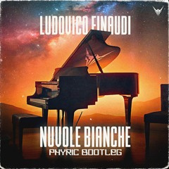 Ludovico Einaudi - Nuvole Bianche - Phyric Bootleg