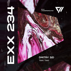 DMITRY SID - Taki Taki (Original Mix) [Exx Underground]