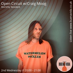 Open Circuit w/Craig Moog - Radio Buena Vida 10.02.21