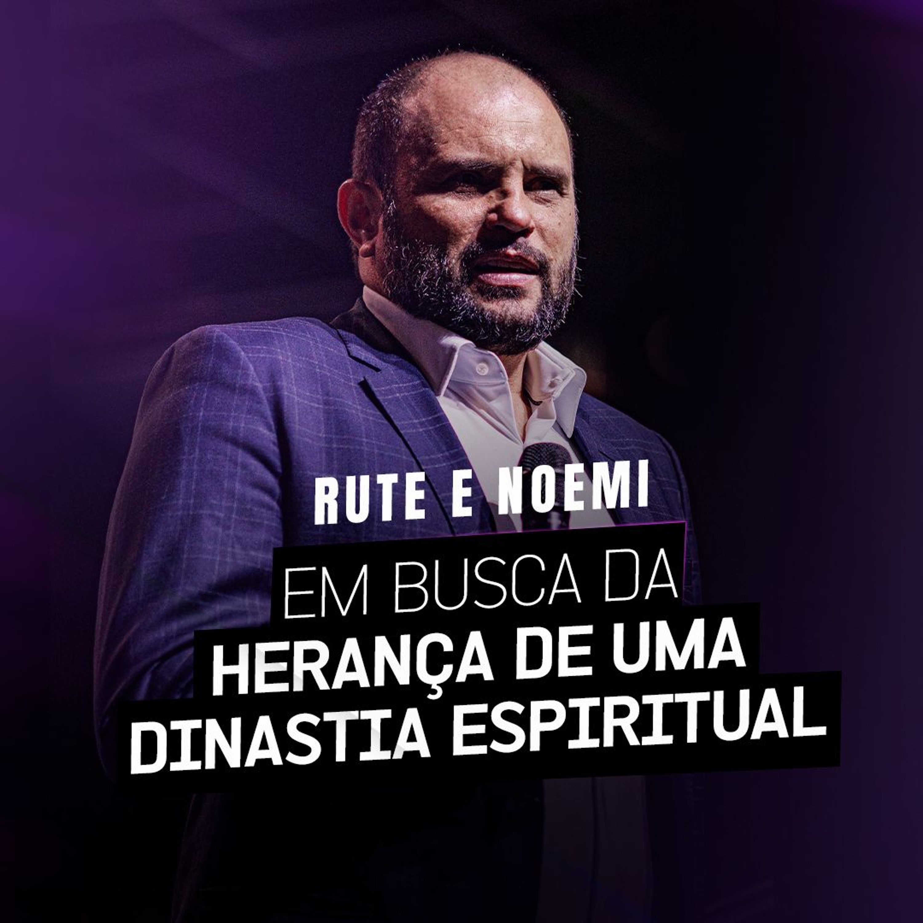 #532 - Rute e Noemi - Em busca da herança de uma dinastia espiritual | JB Carvalho episode artwork