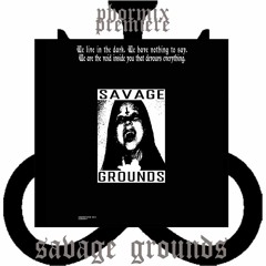 Premiere #82 Savage Grounds - Masse Und Macht [Infoline Global]