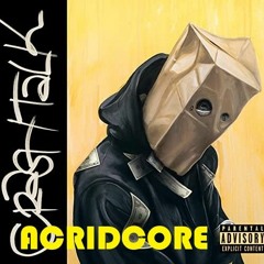 ScHoolboy Q - Gang Gang (AcridCore Remix)