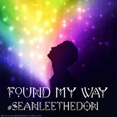 SEANLEETHEDON - Found My Way