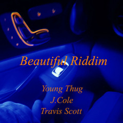 Beautiful Riddim ft. Young Thug, J Cole&Travis Scott