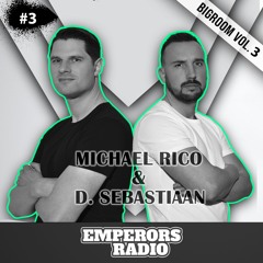 Michael Rico & D. Sebastiaan - Emperors Radio (Episode 003) 🎵 EDM 🎵 Bigroom Mix Vol. 3 🎵 2020