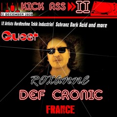 Def Cronic - Guest Techno Kick Ass II - Roxanne -  Techno To ??  - Birthday Bash 03 12 2020
