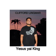 Yesus yai King  (CLIFFORD)