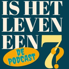 #1 Het leven is een zeven (als je geluk hebt)