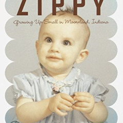 [DOWNLOAD] PDF 💌 A Girl Named Zippy by  Haven Kimmel [EPUB KINDLE PDF EBOOK]