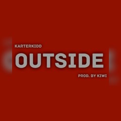 Outside [prod. by Kiwi]