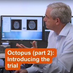 Octopus (part 2): Introducing the trial with Jeremy Chataway