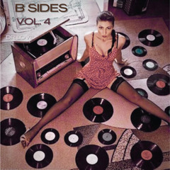 B Sides Vol 4