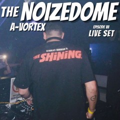A-Vortex @ NoizeDome VII - 10 YEARS OF NO NEW STYLE (10.05.25)
