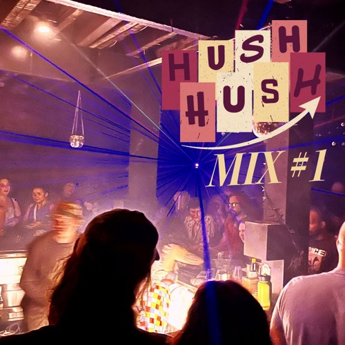 Hush Hush Mix #1 (Live at BSide - Louisville - August 9th 2024)