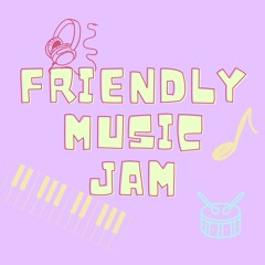 Friendly Music Jam 2