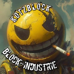 Block-Industrie  KotzBlock
