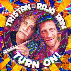 Tristan & Raja Ram - Turn on (clip)