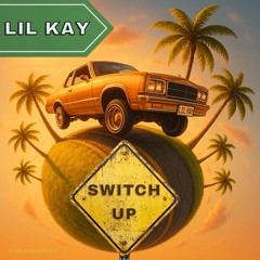 Lil Kay - Switch Up (Moorcroft).mp3